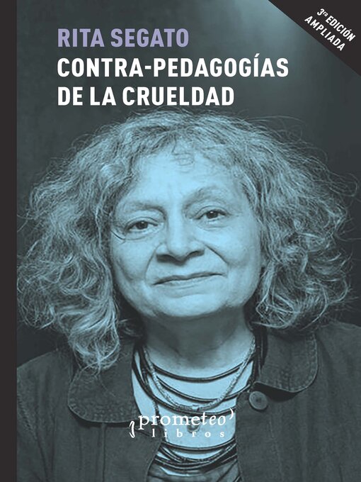 Title details for Contra-pedagogías de la crueldad by Rita Segato - Available